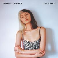 Fine And Dandy - Arrogant Criminals