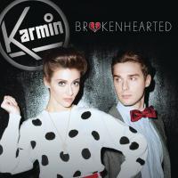 Brokenhearted - Karmin