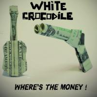 Where's the Money - White Crocodile
