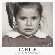 Pochette de La Fille (Version Orchestrale)