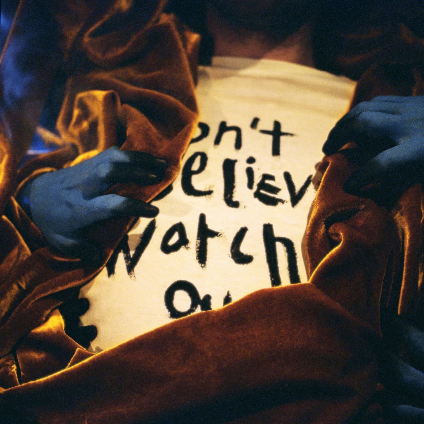 Pochette de Don't Believe, Watch Out