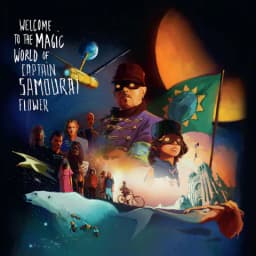 Pochette de Welcome To The Magic World Of Captain Samouraï Flower