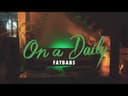 On a Daily, vidéo de Fatbabs