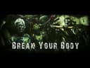 Break Your Body, vidéo de Shaârghot