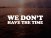 We Don't Have The Time