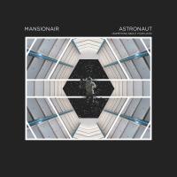 Astronaut (Something about your love) - Mansionair