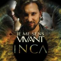 Je Me Sens Vivant - INCA