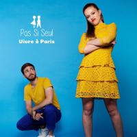 Vivre à Paris - Pas Si Seul