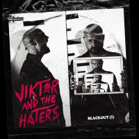 Une vie de loup - Viktor And the Haters