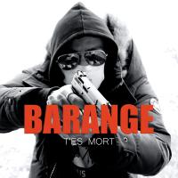 T'es mort - Barange