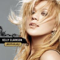 Because Of You - Kelly Clarkson