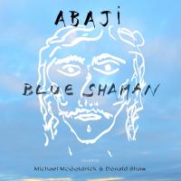 Blue Shaman - Abaji