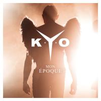 Mon époque - Kyo