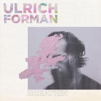 Breathin - Ulrich Forman