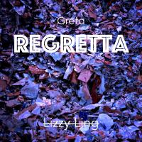 Greta regretta - Lizzy Ling