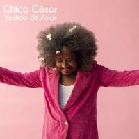 Vestido de Amor - Chico César