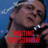 Waiting for Sorrow (feat Jacqueline Taïeb) - Caesar Spencer