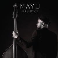 Pas d'ici - Mayu