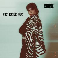 C'est tous les jours - Brune