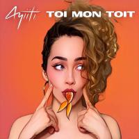 Toi, Mon Toit - Ayiiti