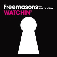 Watchin' - Freemasons