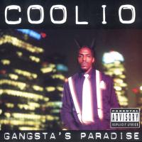 Gangsta's Paradise - Coolio