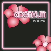 Toi & Moi - Adenyum