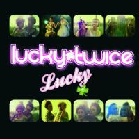 Lucky - Lucky Twice