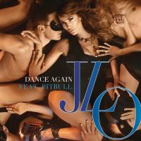 Dance Again (Feat Pitbull) - Jennifer Lopez
