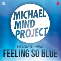 Feeling So Blue - Michael Mind Project