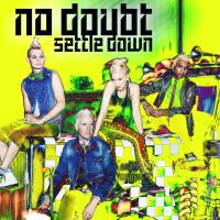 Settle Down - No Doubt