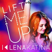 Lift Me Up - Lena Katina
