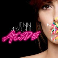 Acide - Jenn Ayache