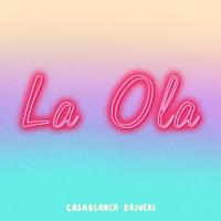 La Ola - Casablanca Drivers