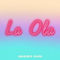 La Ola - Casablanca Drivers