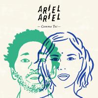 Comme Toi - Ariel Ariel