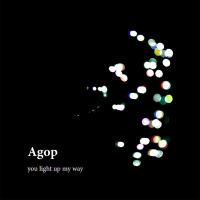 You Light Up My Way - Agop