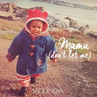 Mama (Don't Let Me)