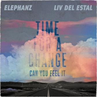 Time For A Change (Can You Feel It)