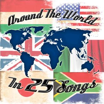 Around The World In 25 Songs
