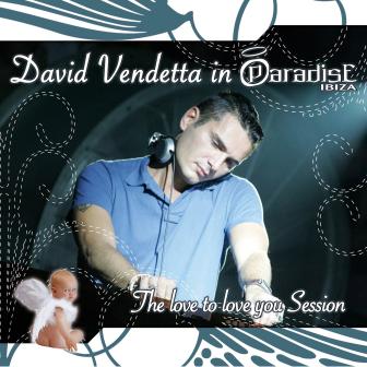 David Vendetta In Paradise Ibiza