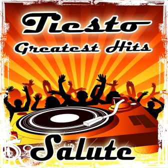 Tiesto Greatest Hits (Salute)